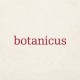 BOTANICUS BOTANICUS