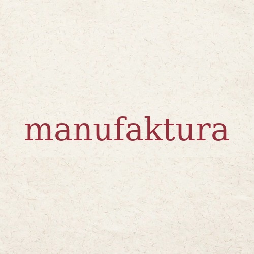 MANUFAKTURA